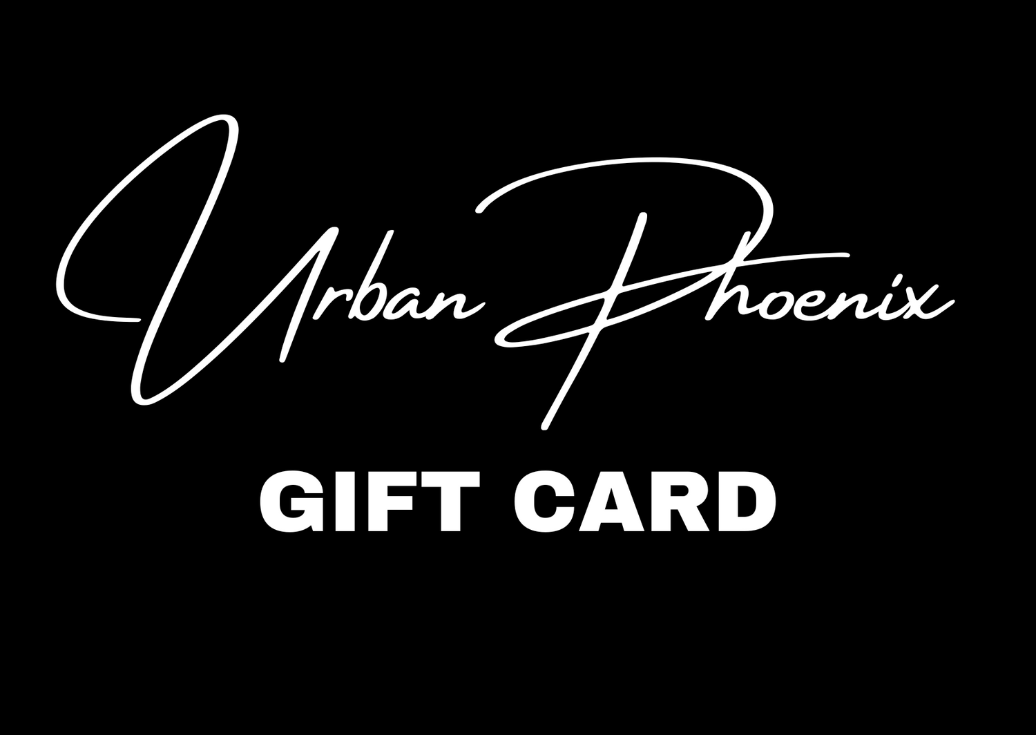 Urban Phoenix Gift Card